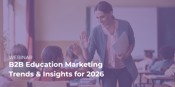 2025 EDU B2B Trends & Insights Webinar Last Chance Email